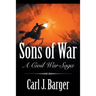 Sons of War: A Civil War Saga