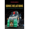 Sonic Relations: Devotion and Community in Turkey's Eastern Borderlands