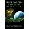 Fleet Tactics and Naval Operations, Third Edition