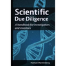 Scientific due diligence: A handbook for investigators and investors