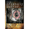 The Friendly Horror and Other Weird Tales