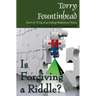 Is Forgiving a Riddle?