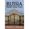 Russia Under Three Tsars