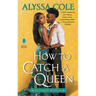 How to Catch a Queen: Runaway Royals