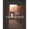 Traditional Built Environment of Saudi Arabia: Al-Ula Unearthed