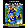 Translucent Stained Glass Coloring Book: Adorable Animals Adults Coloring Book Stress Relieving Designs Patterns