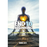End to Beginning: A Healing Story of Ayahuasca