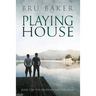 Playing House