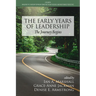 The Early Years of Leadership: The Journey Begins