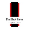 The Black Riders: And Other Lines