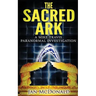 The Sacred Ark: A Mike Travis Paranormal Investigation