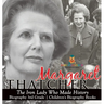 Margaret Thatcher: The Iron Lady Who Made History - Biography 3rd Grade Children's Biography Books