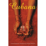 Cubana: Contemporary Fiction by Cuban Women