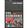Civil Disobedience: A Philosophical Overview