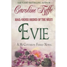 Mail-Order Brides of the West: Evie