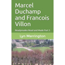 Marcel Duchamp and Francois Villon: Readymades Read and Made Part 3