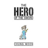 The Hero of the Sword