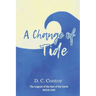 A Change of Tide: The Legend of the Salt of the Earth: BOOK ONE