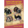 Turkey Tails and Tales from Across the USA - Volume 4