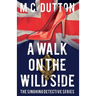 A Walk on the Wild Side