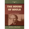 The House of Souls