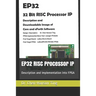 EP32 RISC Processor IP: Description and Implementation into FPGA
