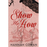 Show Me How
