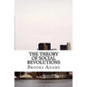 The Theory of Social Revolutions: (Brooks Adams Classics Collection)