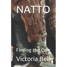 Natto: Finding the Cure