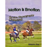 Motion Is Emotion: Action Photography Unleashed