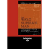 The Way of the Superior Man (Large Print 16pt)
