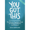 You Got This: The Ultimate Negotiation Guide for Professional Women (and Everyone)