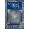 The Rosary in Space and Time
