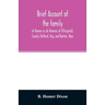 Brief account of the family of Homer or de Homere of Ettingshall, County Stafford, Eng. and Boston, Mass