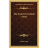 The Book Of Football (1910)