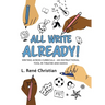 All Write Already!: Writing Across Curricula - An Instructional Tool in Theater and Dance