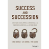Success and Succession: Unlocking Value, Power, and Potential in the Professional Services and Advisory Space