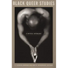 Black Queer Studies: A Critical Anthology
