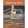 RVing in BAJA, Mexico: A Must Have Guide for Planning Your Baja RV Adventure