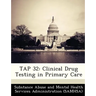 Tap 32: Clinical Drug Testing in Primary Care