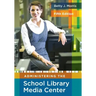 Administering the School Library Media Center