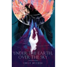 Under the Earth, Over the Sky