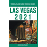 Las Vegas - The Delaplaine 2021 Long Weekend Guide