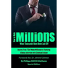 How to Make Millions When Thousands Have Been Laid Off Featuring Stedman Graham