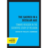 The Sacred in a Secular Age: Toward Revision in the Scientific Study of Religion