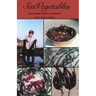 Sea Vegetables, Harvesting Guide
