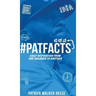 PATFACTS vol. 1: Daily inspiration from one dreamer to another