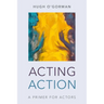 Acting Action: A Primer for Actors