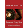 Basics of Feng Shui: A Beginner's Guide