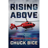 Rising Above: My Memoirs as a Flight Medic